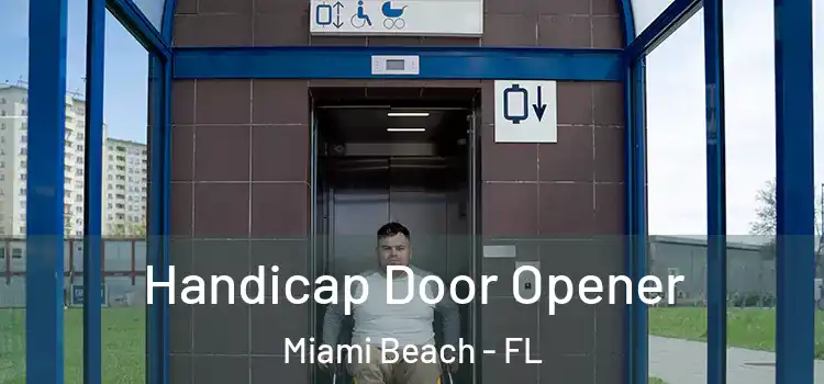 Handicap Door Opener Miami Beach - FL