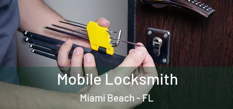 Mobile Locksmith Miami Beach - FL