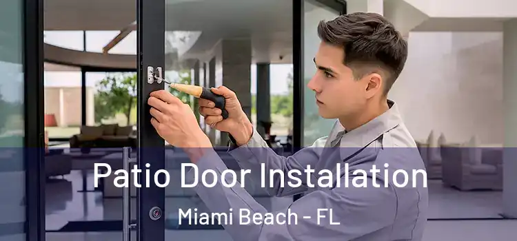 Patio Door Installation Miami Beach - FL